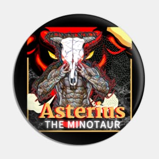 Asterius "The Minotaur" Pin