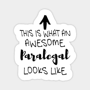 This is what an awesome Paralegal looks like Magnet