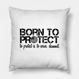 Born To Protect Pillow