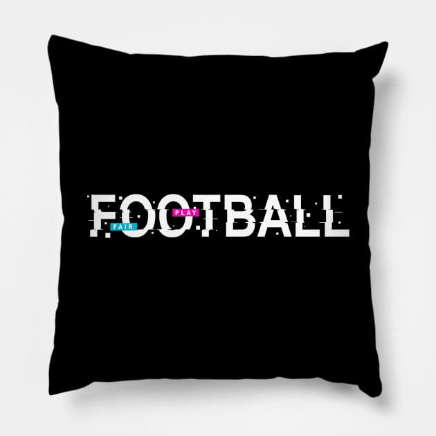 FOOTBALL FAIR PLAY Pillow by ONZIdesign