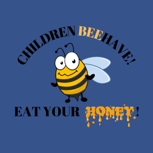 BeeHave T-Shirt