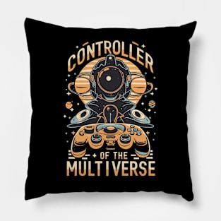 CONTROLLER OF THE MULTIVERSE Pillow