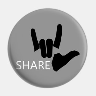 Share Love - Sign Language - Motivation Pin