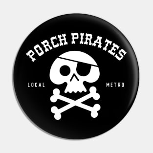 Porch pirate Pin