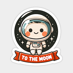 To the Moon: Cheerful Astronaut Exploration Magnet