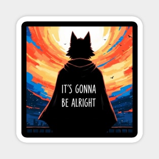 Furry Superhero Tee - It's Gonna Be Alright Anxiety . it's gonna be alright, superhero cape, funny anxiety, comfort gift, wolf hero, sarcastic optimism, sunset silhouette, furry art, meme shirt, delightfully weird, mental health humor Magnet
