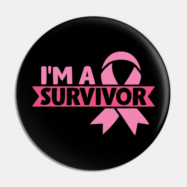 I'm a survivor Pin by Cancer aware tees