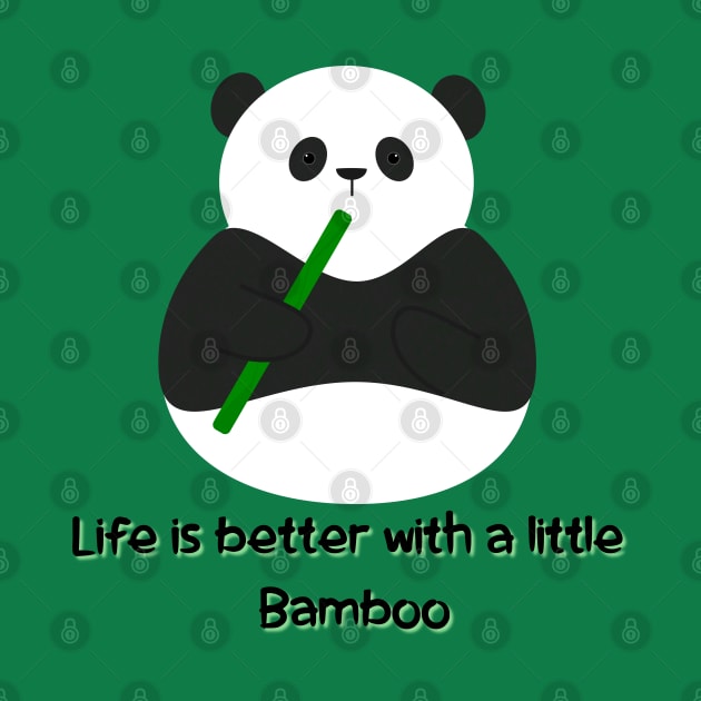 The Life is better with a little bamboo by Javisolarte
