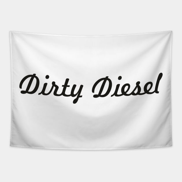 Dirty Diesel Tapestry by Dojaja