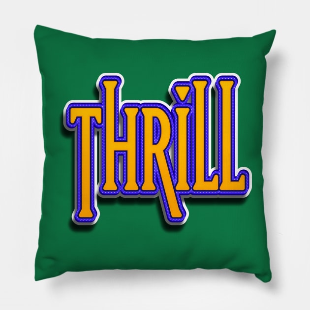 Thrill Pillow by DreamsofDubai