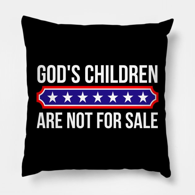 God's children are not for sale Pillow by StarMa