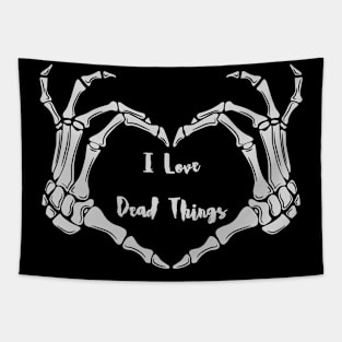 I Love Dead Things Tapestry