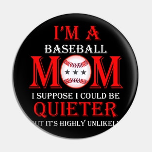 i am a baseball mom Pin