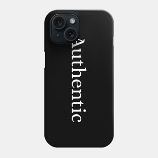 Authentic Phone Case