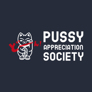 Pussy Appreciation Society T-Shirt