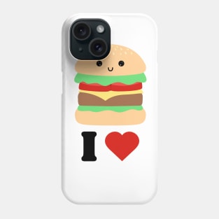 I love Hamburger Kawaii design Phone Case