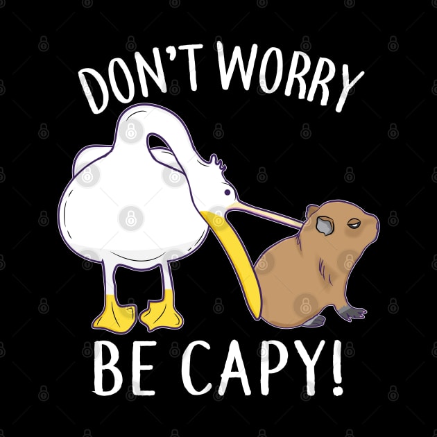 Don't Worry, Be Capy. Capybara Orange Unbothered Funny by alltheprints
