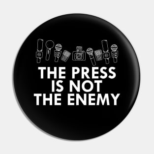 Media - The press is not the enemy Pin