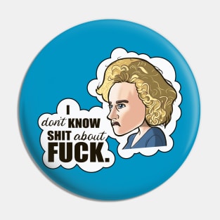 Ruth Langmore IDKSAF t-shirt design Pin