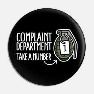 Complaint department take a number hand grenade Funny customer service complaints hand grenade Pin