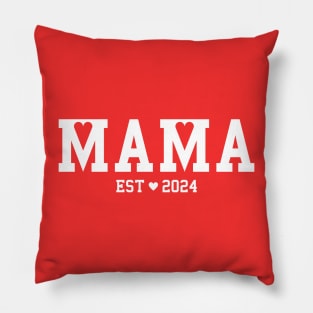 Mama est 2024 New Mom cool design for every Mommy white text Pillow