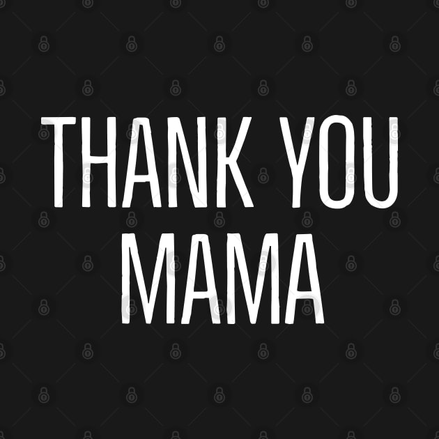 Thank You Mama by Imaginate