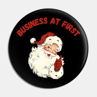 Funny Santa with Business Saying Pin