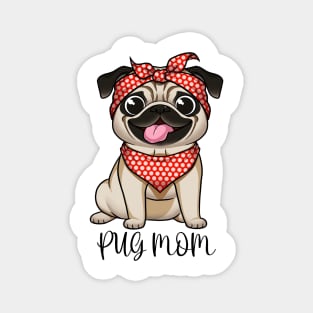 Pawsitively Pug Mom: Love, Woofs, and Wagging Tails Magnet