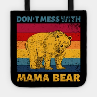 Don't Mess With Mama Bear Vintage Retro Tote