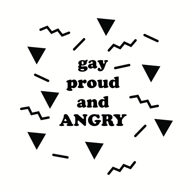 gay proud and ANGRY ( black in the 80's ) by Eugene and Jonnie Tee's