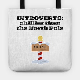 Introvert Funny North Pole Quote Tote