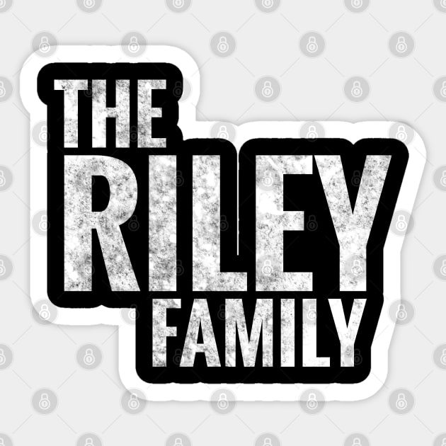 The Riley Family Riley Surname Riley Last name - Riley Family - Sticker