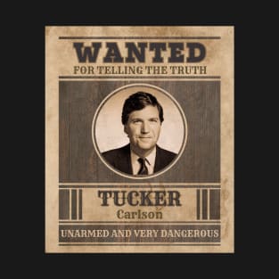 Tucker Carlson Wanted T-Shirt