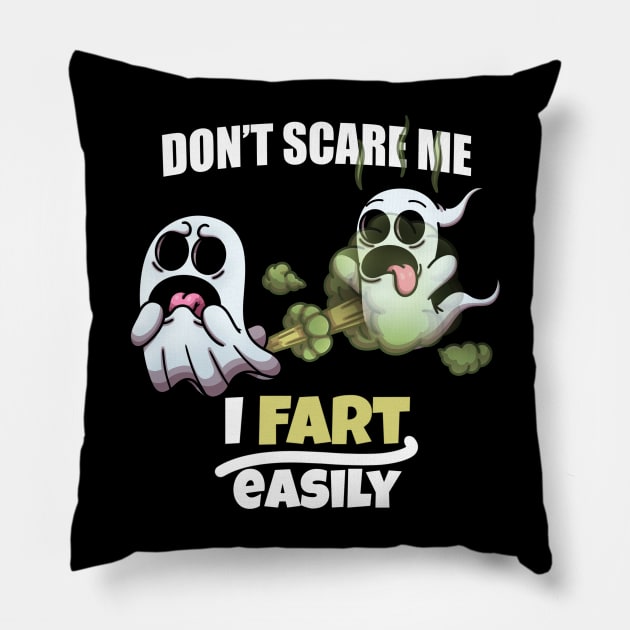 Don’t Scare Me I Fart Easily Pillow by TheMaskedTooner