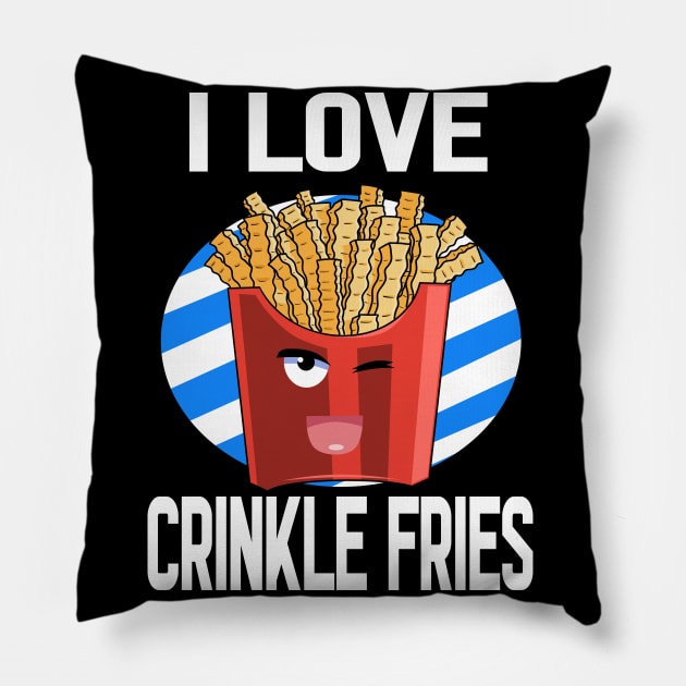 I Love Crinkle Cut Fries National Potato Day Pillow by Noseking