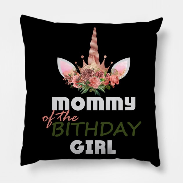 mommy of the birthday girl unicorn funny gift Pillow by Smartdoc