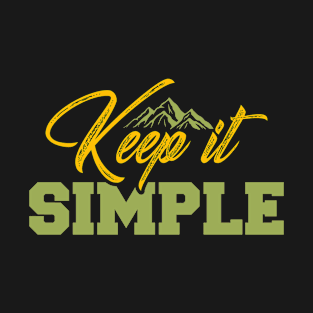 Keep It Simple T-Shirt