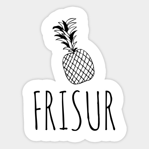 Ananas Frisur Ananas Frisur Sticker Teepublic
