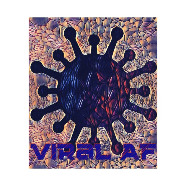 Viral AF by Lees Tees