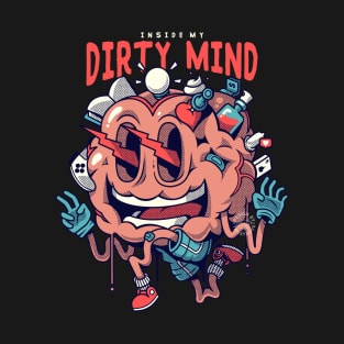 Dirty Mind T-Shirt