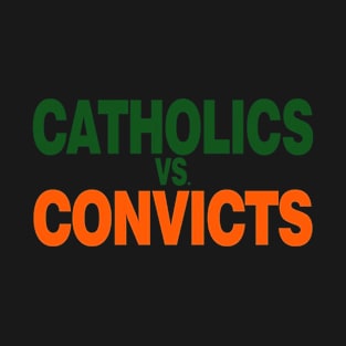 Catholics Vs. Convicts 1988 Classic T Shirt Vintage T-Shirt