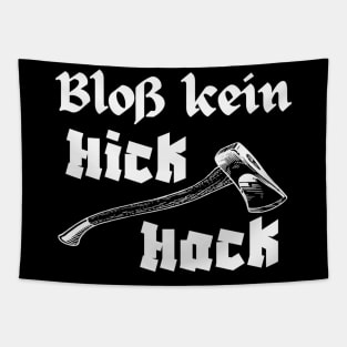 Bloß Kein Hickhack Holzhacker Axt Holzfäller Tapestry