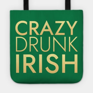 Crazy Drunk Irish GD Tote