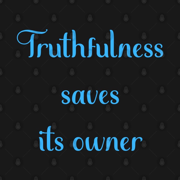 Motivational Message- Truthfulness Saves Its Owner by Creative Town