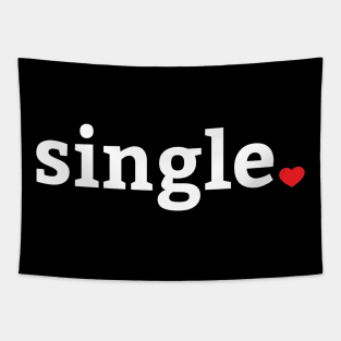 Single Valentines Day Humor Tapestry