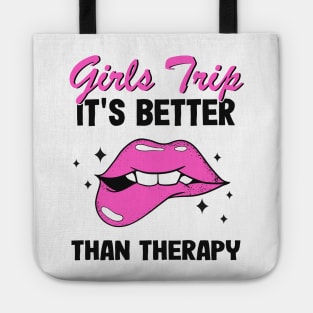 Girls Trip It's Better Than Therapy Party Bachelorette Vacation Tote