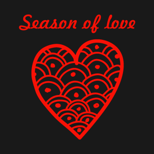 season of love T-Shirt