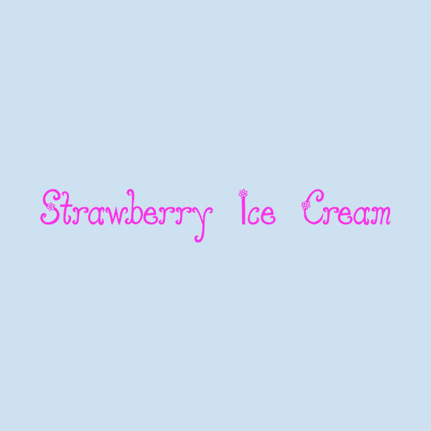 Strawberry Ice Cream- pink script, pastel blue background by Zoethopia