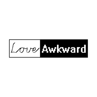 Love Awkward T-Shirt