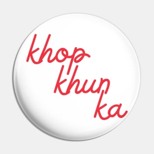 khop khun ka - Thai red - Flag color Pin